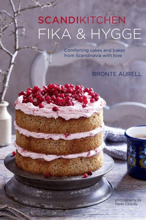 Cover Art for 9781849757591, ScandiKitchen: Fika and Hygge: Comforting cakes and bakes from Scandinavia with love by Bronte Aurell
