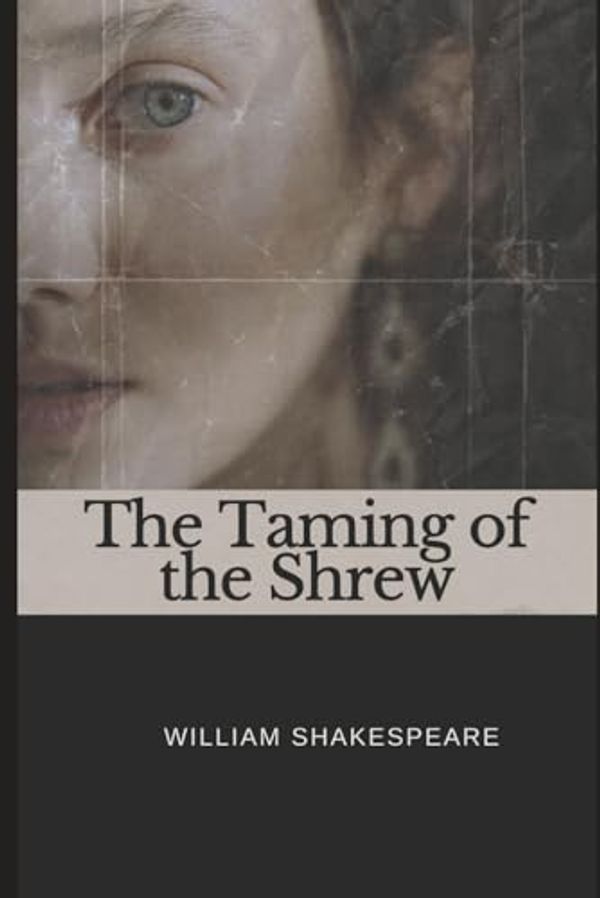 Cover Art for 9798879503371, The Taming of the Shrew by William Shakespeare