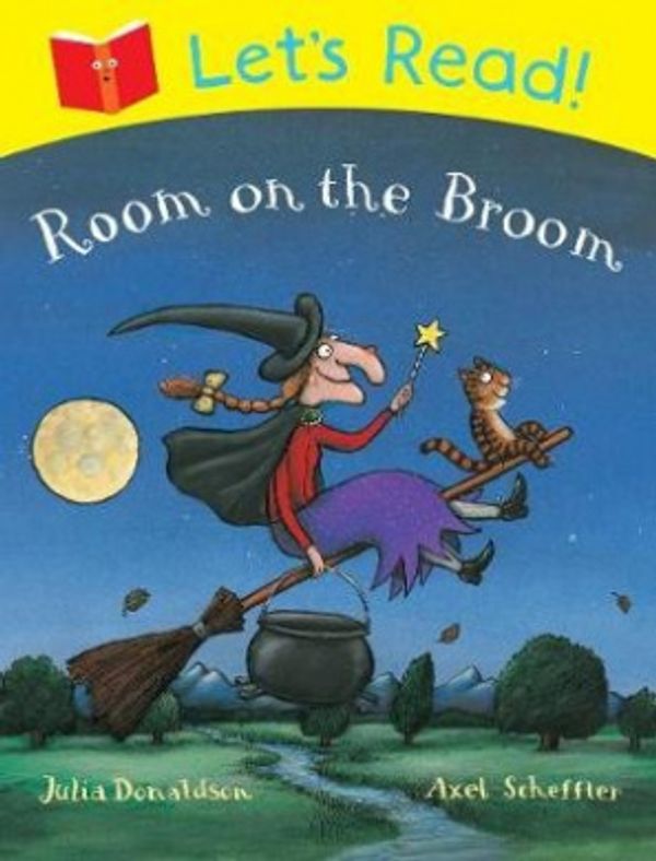 Cover Art for 9781447235262, Let's Read! Room on the Broom by Julia Donaldson