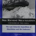 Cover Art for B002AMVLGI, South: The Last Antarctic Expedition of Shackleton and the Endurance by Sir Ernest Shackleton