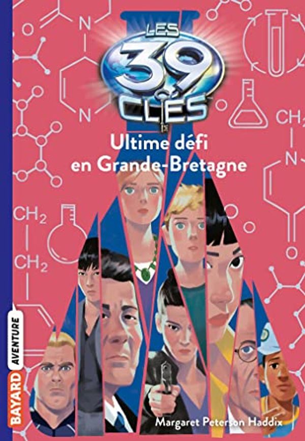 Cover Art for B09HJZWRFZ, Les 39 clés, Tome 10: Ultime défi en Grande-Bretagne by Peterson Haddix, Margaret