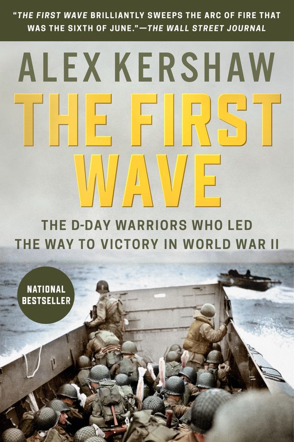 Cover Art for 9780451490070, The First Wave by Alex Kershaw