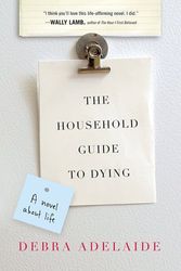 Cover Art for 9780670068647, The Household Guide to Dying by Debra Adelaide