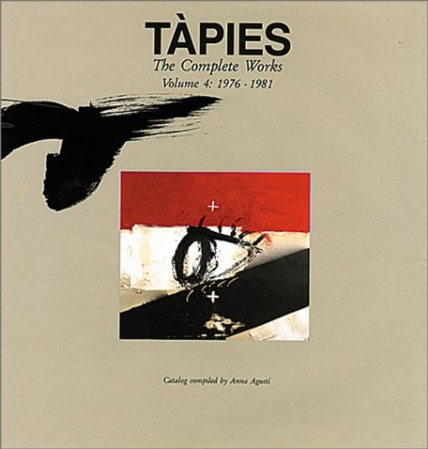 Cover Art for 9788434308015, Tapies: 1976-1981 v. 4 by Agustí, Anna