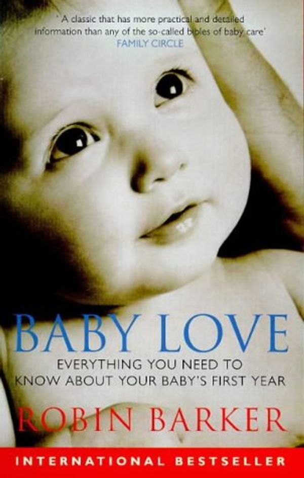 Cover Art for 9780091824259, Baby Love by Robin Barker