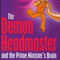 Cover Art for 9780192753724, The Demon Headmaster and the Prime Minister's Brain by Gillian Cross