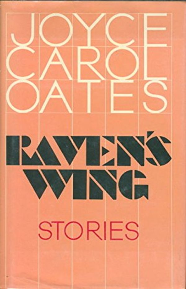 Cover Art for 9780525244462, Oates Joyce Carol : Raven'S Wing (Hbk) by Oates, Joyce Carol