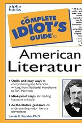 Cover Art for 9780028633787, The Complete Idiot's Guide to American Literature by Laurie Neu Rozakis