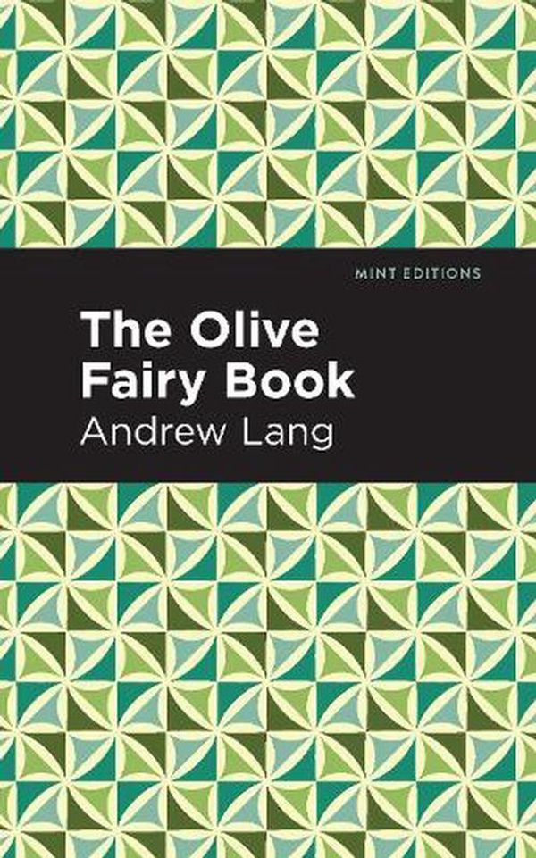 Cover Art for 9781513132617, The Olive Fairy Book by Andrew Lang