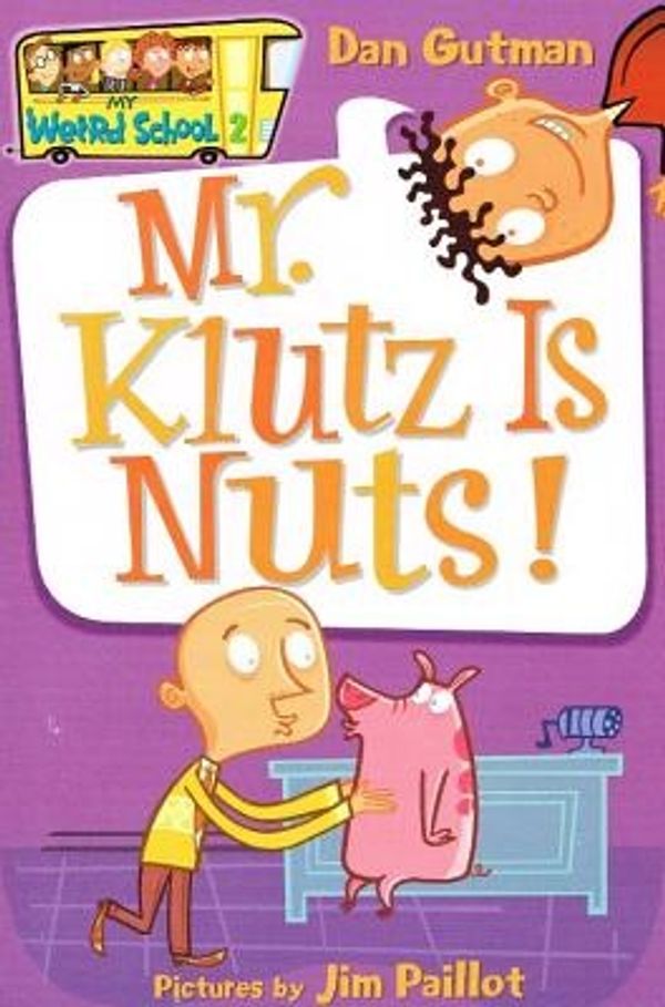 Cover Art for 9780756976590, Mr. Klutz Is Nuts! by Dan Gutman