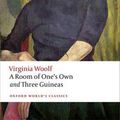 Cover Art for 9780199642212, A ROOM OF ONE'S OWN/THREE GUINEAS (Oxford World's Classics) by Virginia Woolf