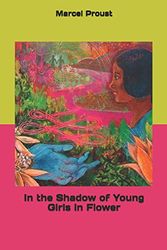 Cover Art for 9781691245284, In the Shadow of Young Girls in Flower by Marcel Proust