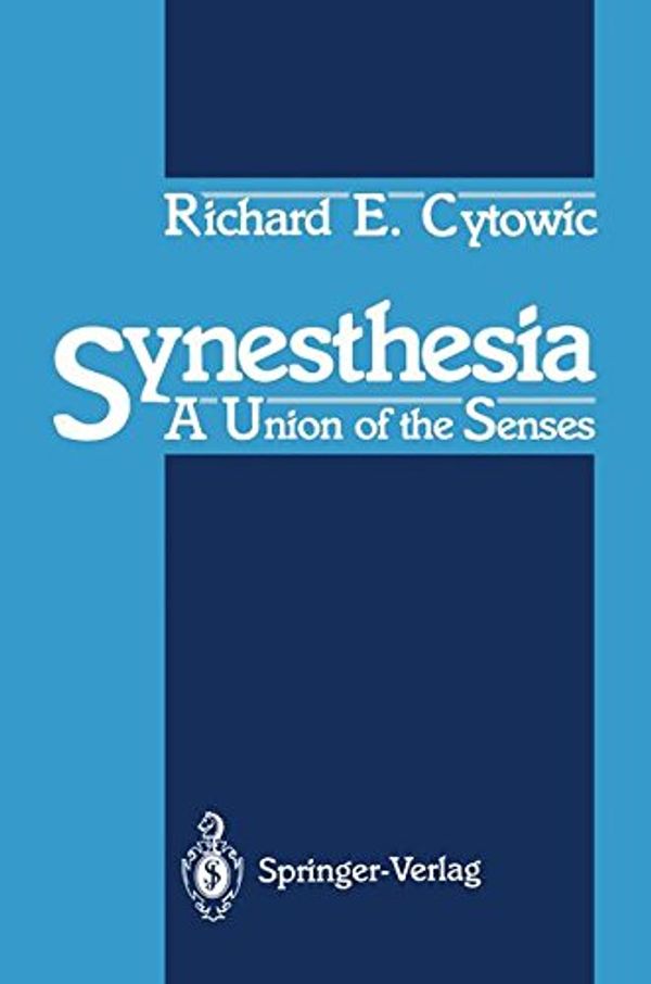 Cover Art for 9780387968070, Synesthesia by Richard E Cytowic