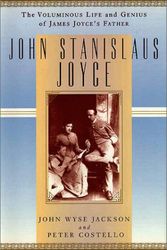 Cover Art for 9780312185992, John Stanislaus Joyce by Jackson, John Wyse, Costello, Peter