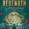 Cover Art for 9783570139936, Behemoth - Im Labyrinth der Macht by Scott Westerfeld