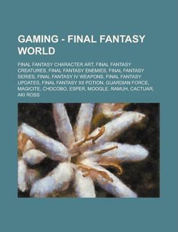 Cover Art for 9781234792619, Gaming - Final Fantasy World by Source Wikia