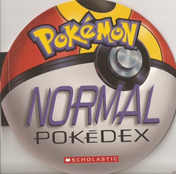 Cover Art for 9780439722001, Normal Pokedex (Official Pokemon Master's Club) by Tracey West and Katherine Noll