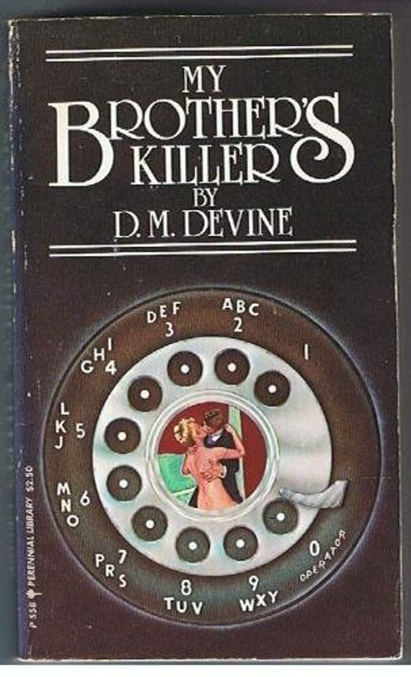 Cover Art for 9780060805586, My Brother's Killer by D. M. Devine