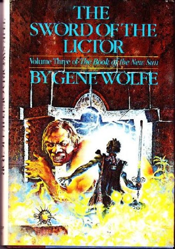 Cover Art for 9780671435950, The Sword of the Lictor (The Book of the New Sun, Volume 3) by Gene Wolfe