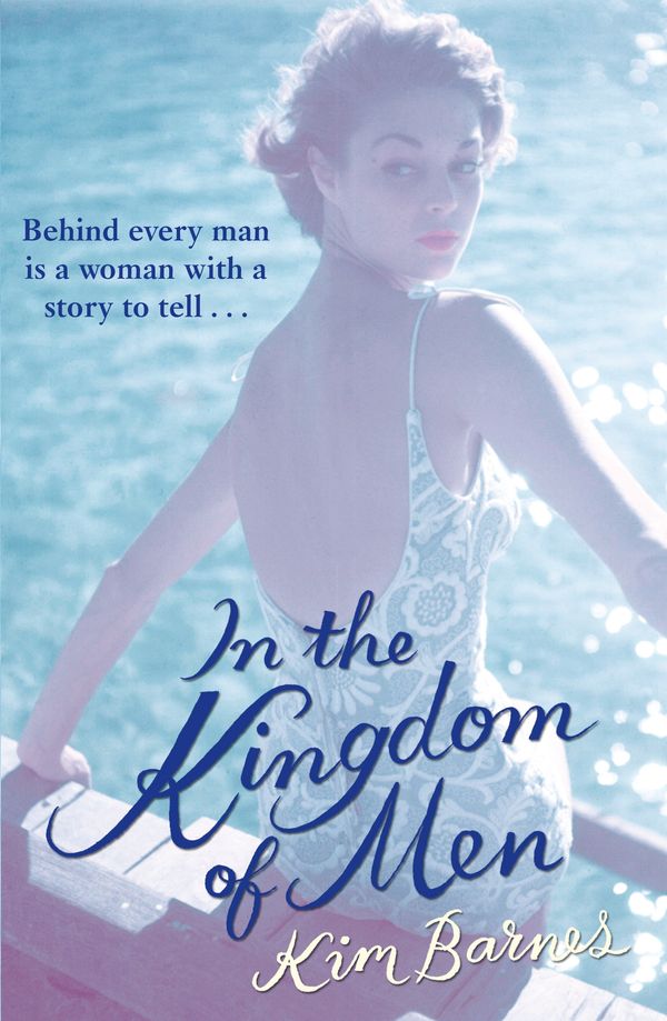 Cover Art for 9780099558767, In the Kingdom of Men by Kim Barnes, Rachel Joyce