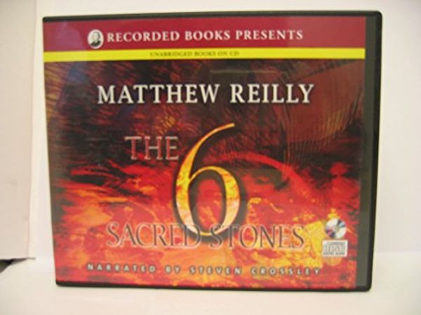 Cover Art for 9781436104678, The 6 Sacred Stones Unabridged on Cassettes by Matthew Reilly