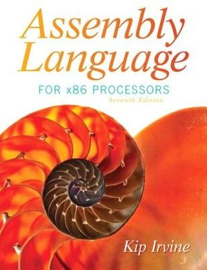 Cover Art for 9780133769401, Assembly Language for x86 Processors (7th Edition) by Kip R. Irvine