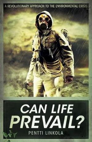 Cover Art for 9781907166631, Can Life Prevail? by Pentti Linkola