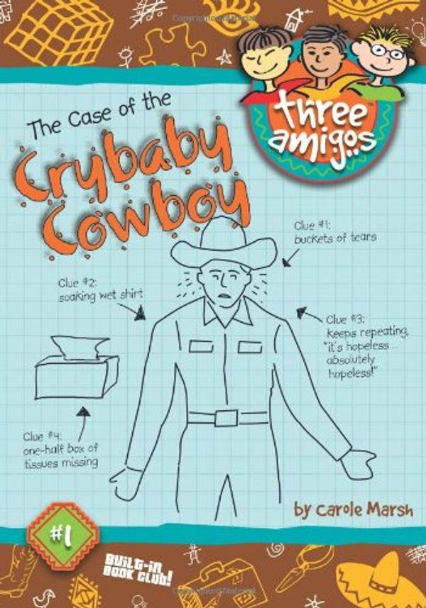 Cover Art for 9780635061669, The Case of the Crybaby Cowboy (Carole Marsh Mysteries) by Carole Marsh