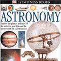 Cover Art for 9780789467164, Eyewitness: Astronomy (Eyewitness Books) by Kristen Lippincott