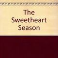 Cover Art for 9780765519924, The Sweetheart Season by Karen Joy Fowler