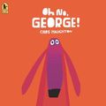 Cover Art for 9781536227789, Oh No, George! by Chris Haughton