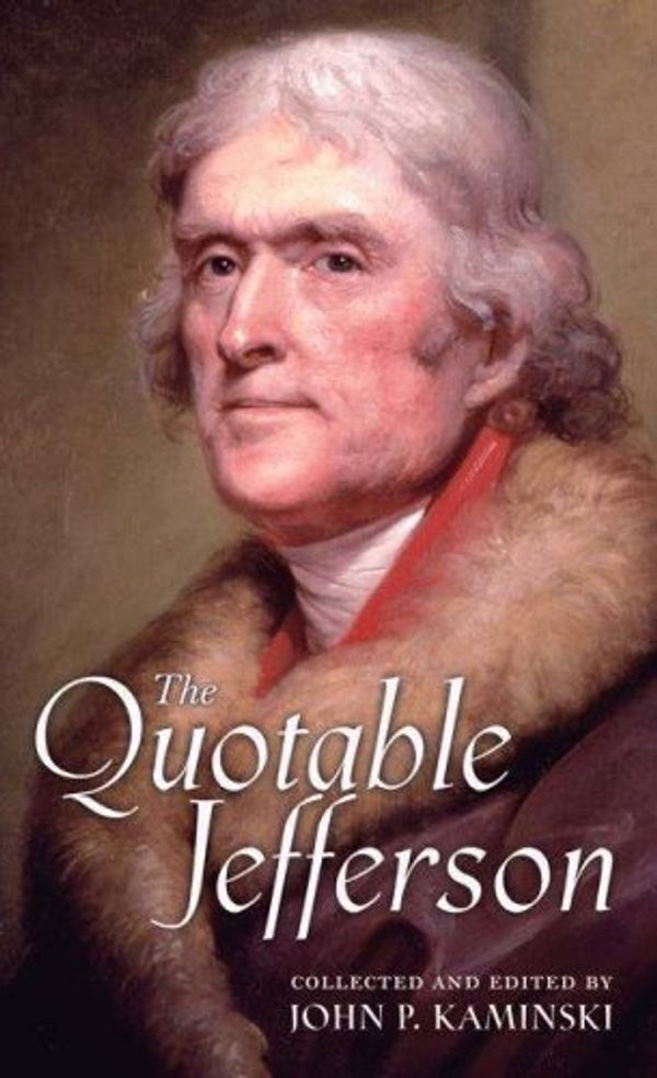 Cover Art for 9780691122670, The Quotable Jefferson by Thomas Jefferson
