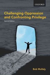 Cover Art for 9780195429701, Challenging Oppression and Confronting Privilege by Bob Mullaly
