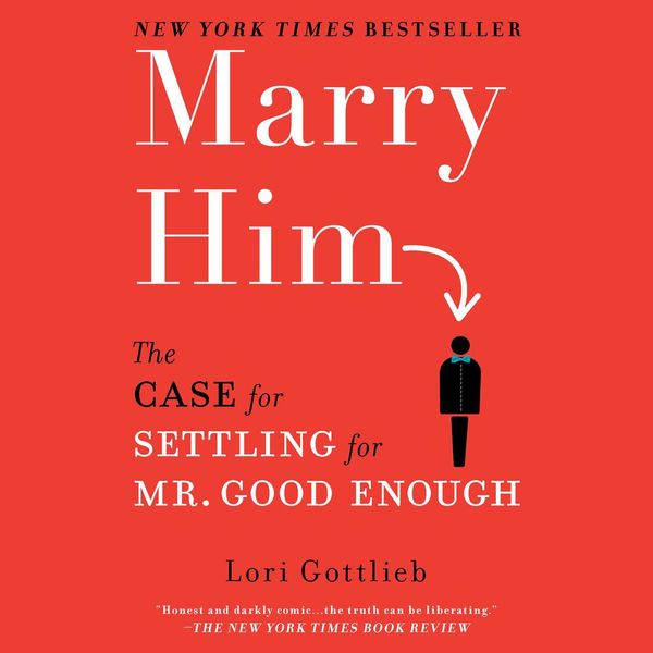 Cover Art for 9780593505663, Marry Him by Lori Gottlieb