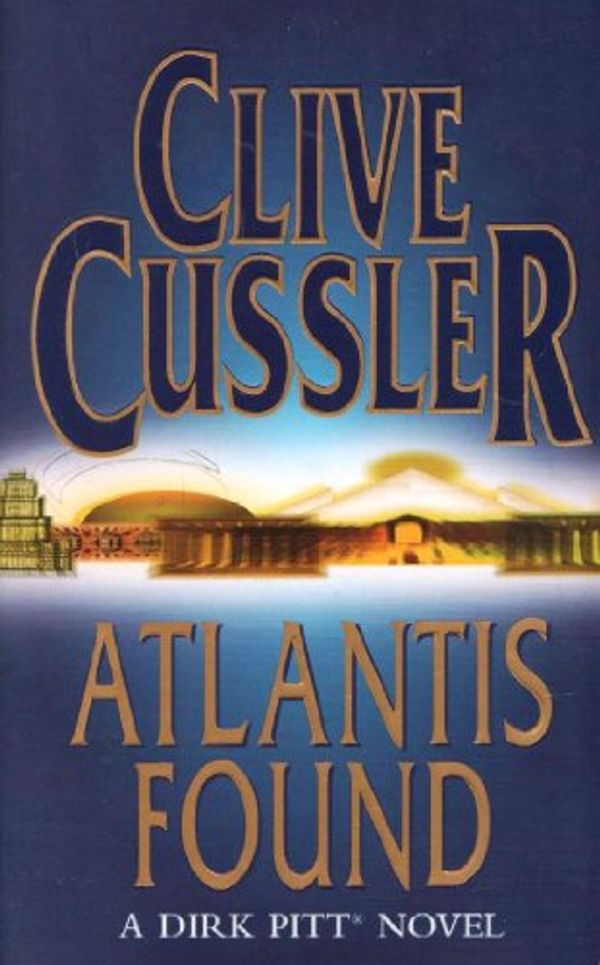 Cover Art for 9780140295696, Atlantis Found by Clive Cussler