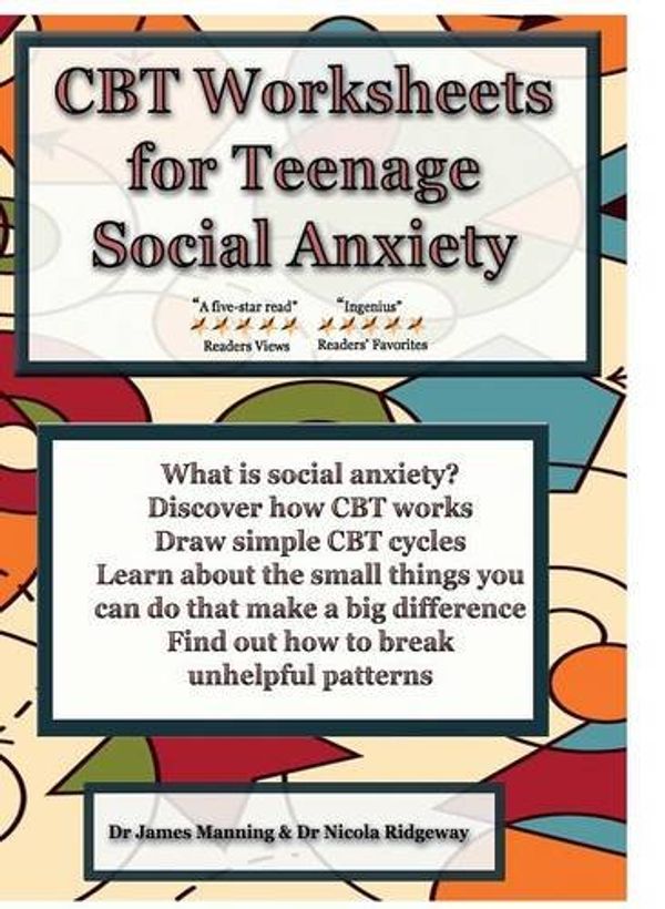 Cover Art for 9781911441045, The CBT Manual on Social Anxiety for TeenagersA CBT Workbook to Help You Record Your Progress... by MANNING, James, Ridgeway, Nicola