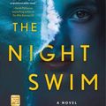 Cover Art for 9781250219695, The Night Swim by Megan Goldin