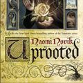Cover Art for 9780804179041, Uprooted by Naomi Novak