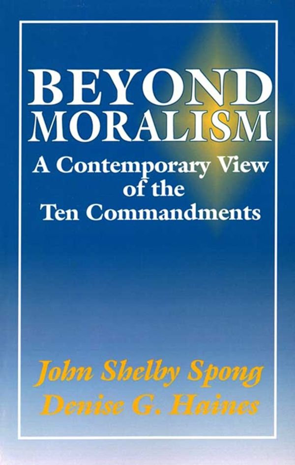 Cover Art for 9780062047977, Beyond Moralism by John Shelby Spong