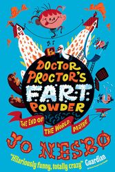 Cover Art for 9780857073891, Doctor Proctor's Fart Powder: The End of the World. Maybe. by Jo Nesb?