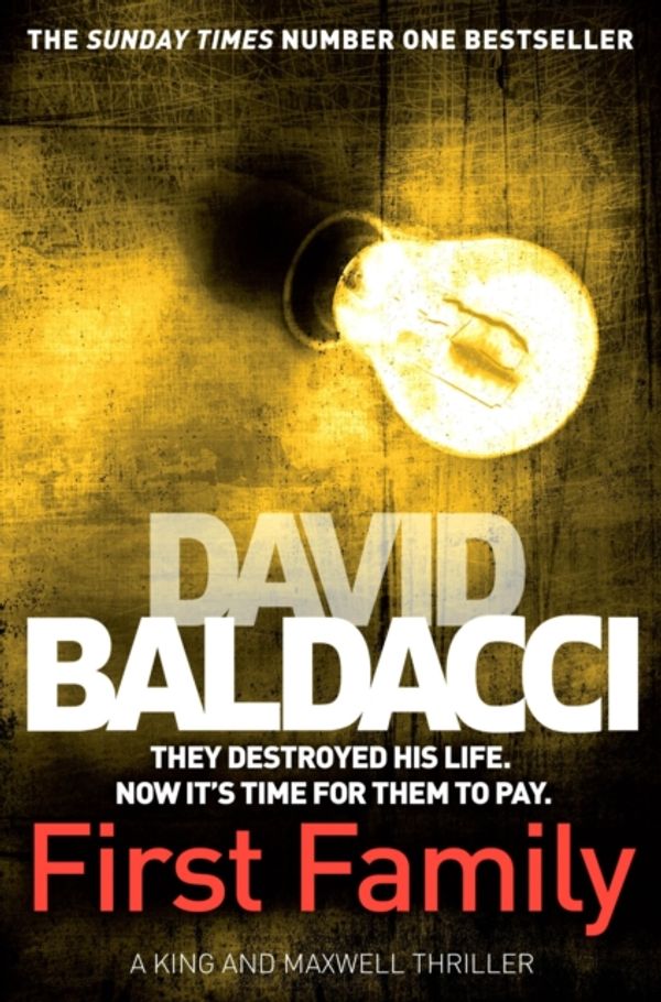 Cover Art for 9781447248460, First Family by David Baldacci