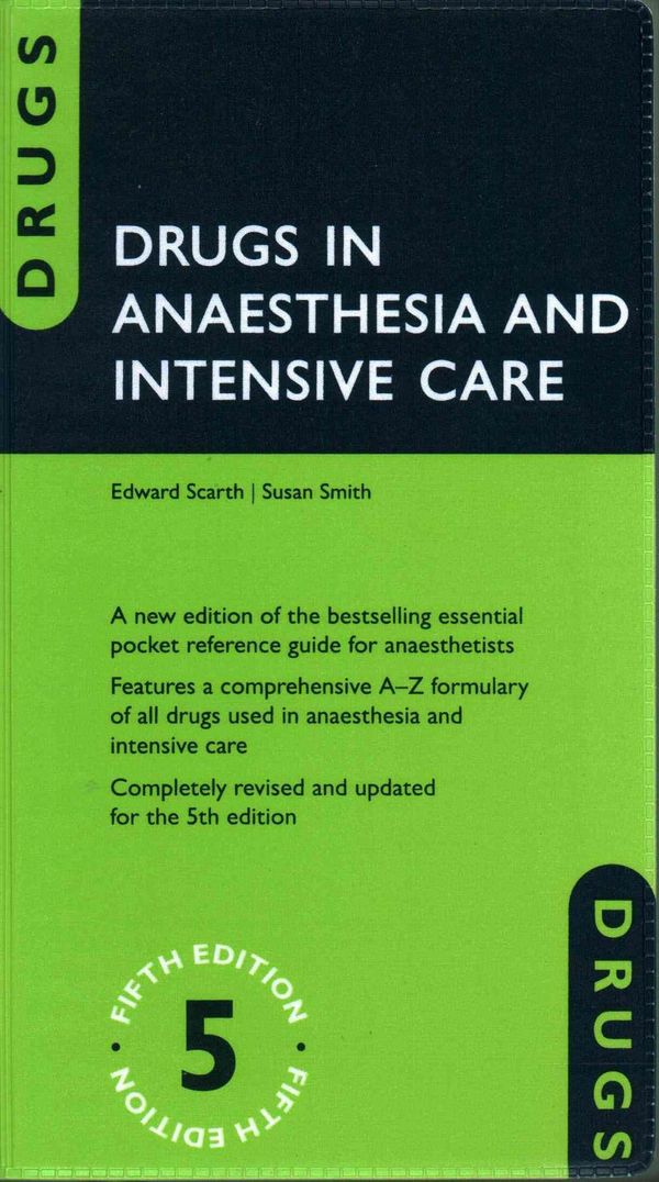 Cover Art for 9780198768814, Drugs in Anaesthesia and Intensive Care by Edward Scarth