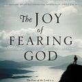 Cover Art for 9780307551948, The Joy of Fearing God by Jerry Bridges