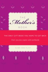 Cover Art for 9781906021801, The Mother's Book by Elma van Vliet