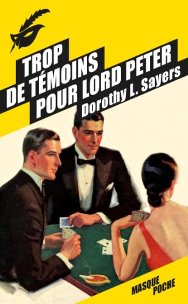 Cover Art for 9782702440094, Trop de témoins pour Lord Peter by Dorothy Sayers