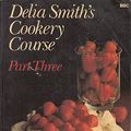 Cover Art for 9780563164562, Cookery Course: Pt.3 by Delia Smith