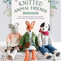Cover Art for B07QMB1W1J, Knitted Animal Friends: Over 40 Knitting Patterns for Adorable Animal Dolls, Their Clothes and Accessories by Louise Crowther