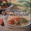 Cover Art for 9780737020137, Cooking from the Farmers' Market (Williams-Sonoma Lifestyles) by Georgeanne Brennan