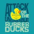 Cover Art for 9780748131990, Attack Of The Unsinkable Rubber Ducks by Christopher Brookmyre
