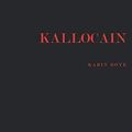 Cover Art for 9789188977090, Kallocain: Roman från 2000-talet by Karin Boye